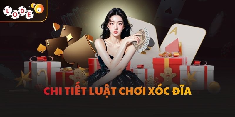 Chi tiết luật chơi xóc đĩa